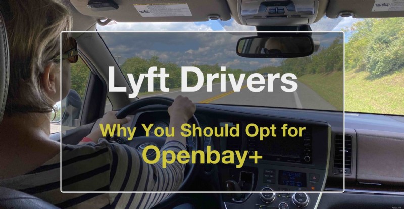 Openbay+:de slimme keuze voor voertuigonderhoud van Lyft-chauffeurs 