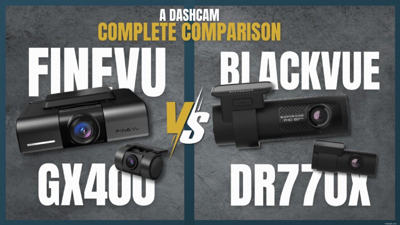 FineVu GX400 versus BlackVue DR590X Plus:welke dashcam biedt superieure waarde? 