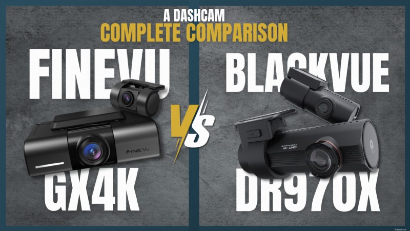 FineVu GX4K versus BlackVue DR970X:welke dashcam wint? 