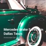 Deskundige Mercedes-Benz remservice in Dallas, TX – Premium zorg en veiligheid 
