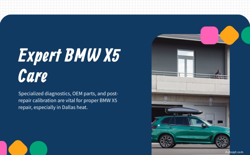 Deskundige BMW X5-reparaties in Plano, Dallas en White Rock – gecertificeerde diagnose en volledige systeemservice 